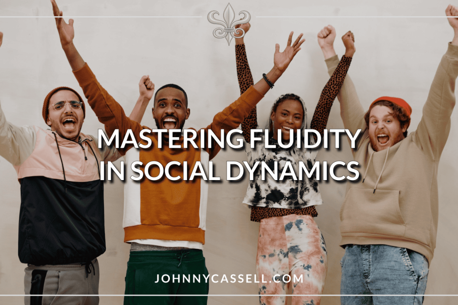 Social confidence isn’t dominating a room. It’s social fluidity — reading energy, mood and context, then adapting.