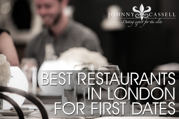 best restaurants in london for a first date