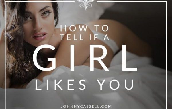 How To Tell If A Girl Likes You