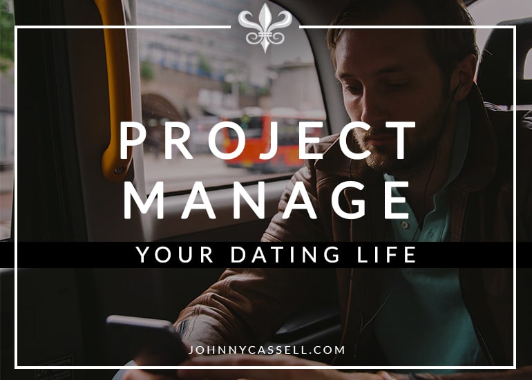 project manage your dating life