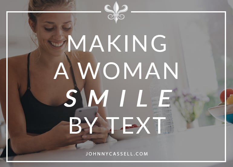 making a woman smile by text