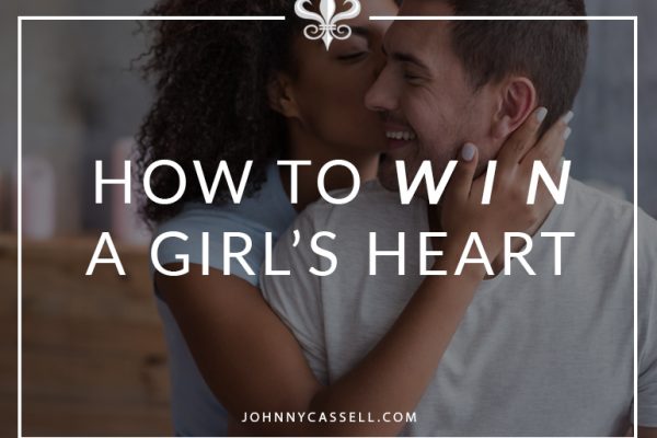 how to win a girls heart