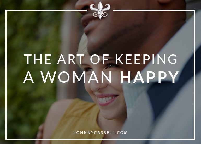 the true art of keeping a woman happy