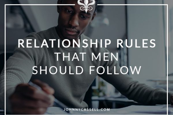 basic relationship rules men should follow