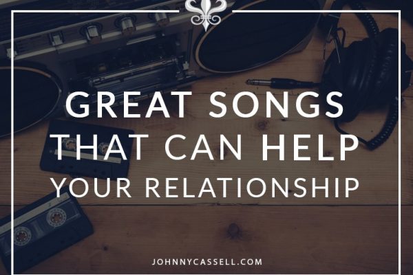 great songs that can help a relationship