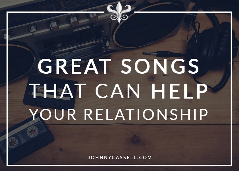 great songs that can help a relationship