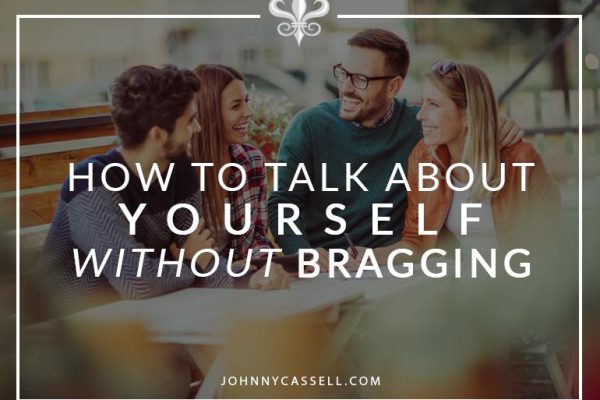 how to talk about yourself without bragging