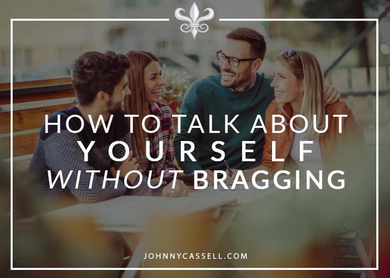 how to talk about yourself without bragging