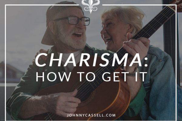 Charisma How to get it
