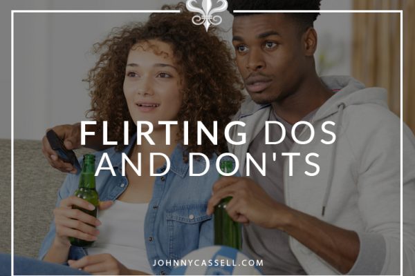 Flirting Dos and Don'ts