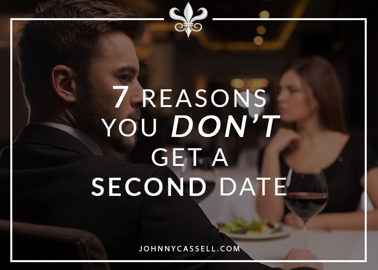 7 reasons you dont get a second date