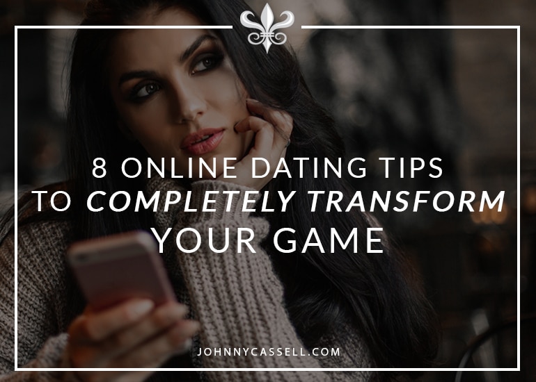 8 online dating tips to transform you dating game