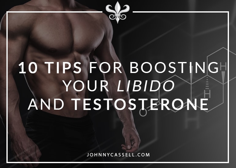 10 tips for boosting libido and testosterone
