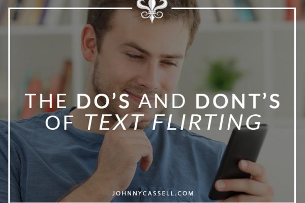 The Do's and Dont's of Text Flirting