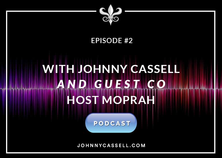 With Johnny Cassell and Guest Co - Host Moprah
