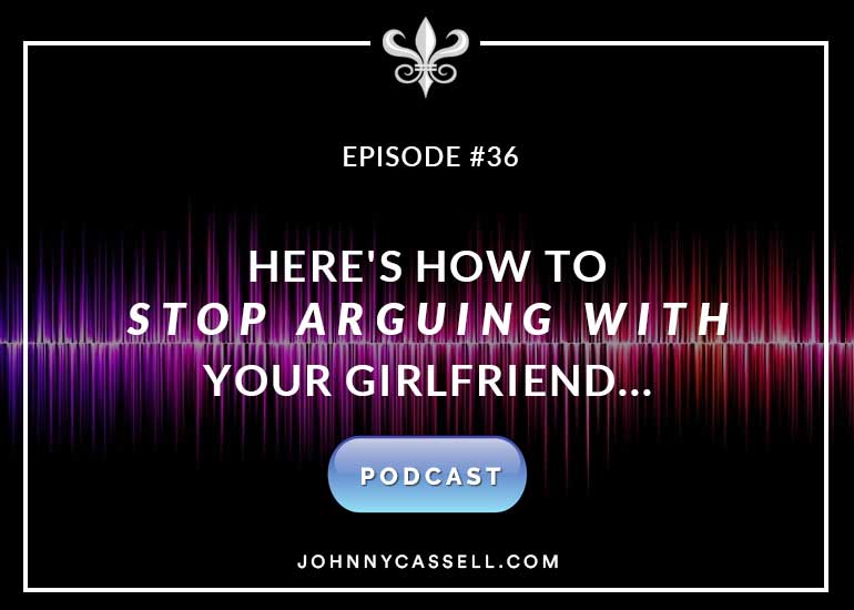 Here's How To Stop Arguing With Your Girlfriend