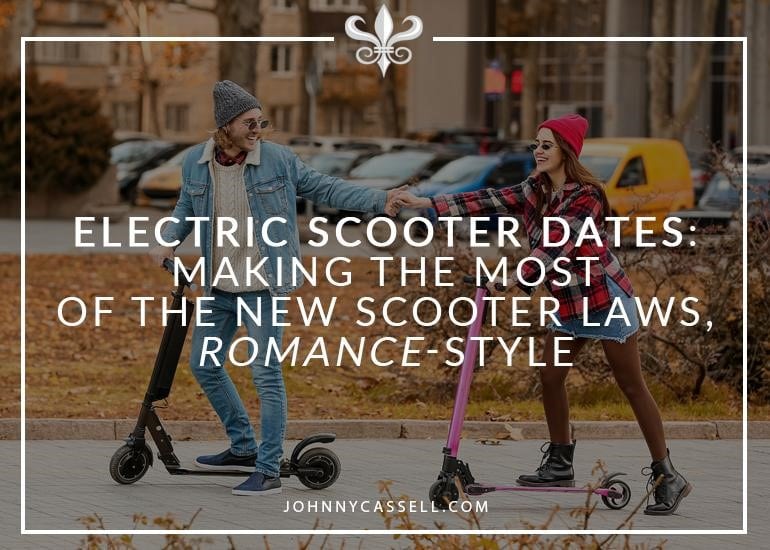 Electric Scooter Dates: Making The Most Of The New Scooter Laws, Romance-Style