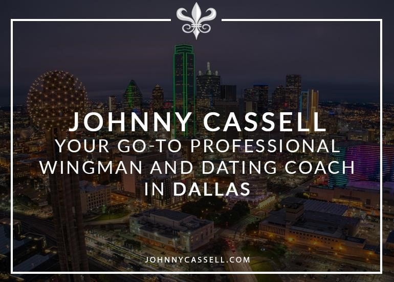 Dating Coach Dallas, Texas, USA | Johnny Cassell