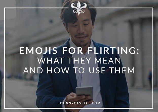 Emojis For Flirting What They Mean And How To Use Them