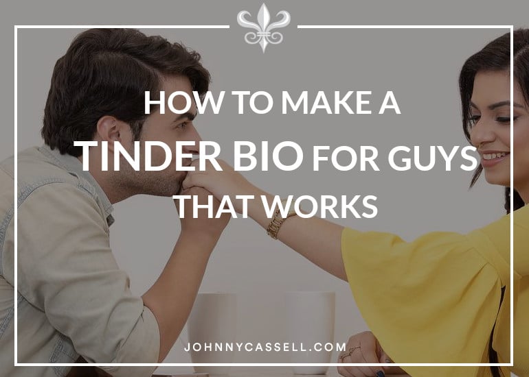 How to make a Tinder bio for guys that works
