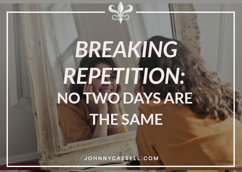 breaking repetition
