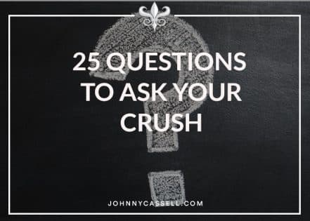 25 questions to ask your crush