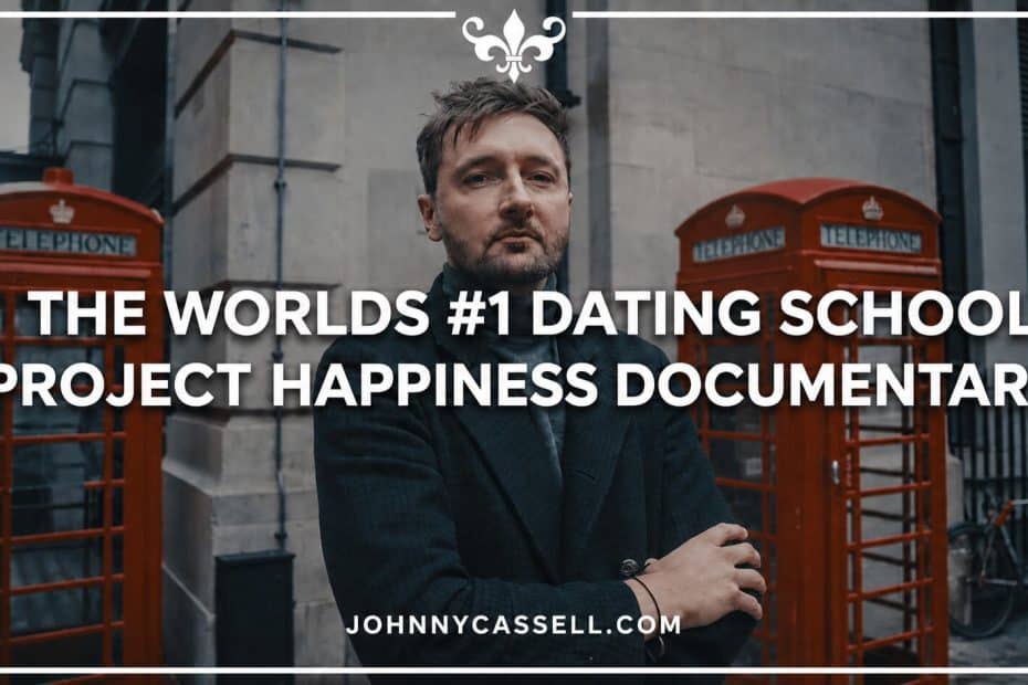 Project Happiness - Inside the worlds #1 Dating School 